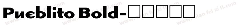 Pueblito Bold字体转换